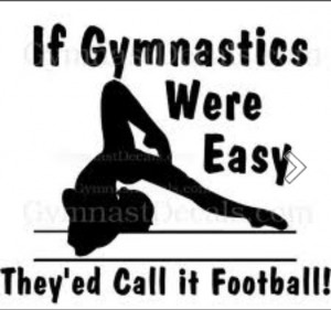 Gymnastics is me!! there wold be no me without gymnastics. can you ...