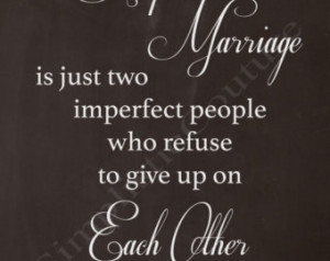 ... just two imperfect people who refuse to give up on each other 