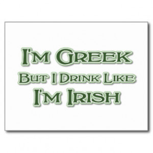 Greek But I Drink Like I'm Irish Postcards