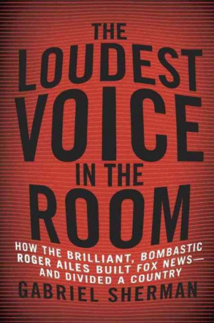 Book Chronicles The Building Of Roger Ailes' Fox News Empire