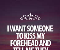 ... 13 32 35 kissing a girl on the forehead quote quotes love love quote
