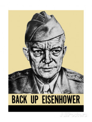 World War II Propaganda Poster Featuring General Dwight Eisenhower Art ...