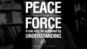 ... force, it can only be achieved by understanding. – Albert Einstein