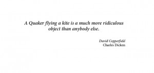 Quaker-related quote | Photo: David Copperfield, Charles Dickens