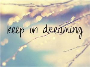 believe, frases, keep, never stop dreaming, phrases, winter