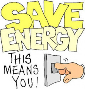 Save Energy as this means you