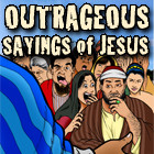 of jesus outrageous sayings identifies four different sayings of jesus ...