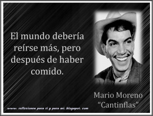 Cantinflas Dichos Mario moreno 