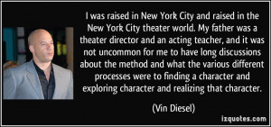 was raised in New York City and raised in the New York City theater ...