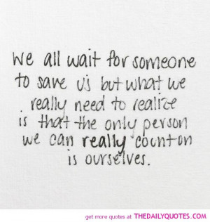we-all-wait-for-someone-save-us-life-quotes-sayings-pictures.jpg