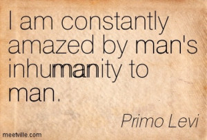 Quotation-Primo-Levi-mankind-man-Meetville-Quotes-11874.jpg