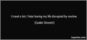 More Caskie Stinnett Quotes