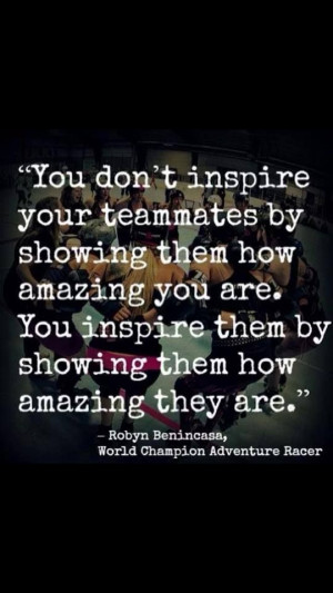 ... Your Teammates By Showing Them How Amazing You Are - Basketball Quote