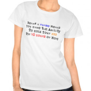 Funny Nurse Quote T-Shirts