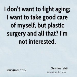 Christine Lahti Age Quotes