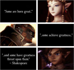 All Hyrule’s a stage, and all the men and women merely players…