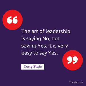 Leadership Quotes on Focus - Tony Blair