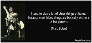 More Marc Bolan Quotes