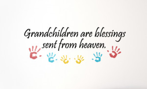 Grandchildren Are a Blessing Quote