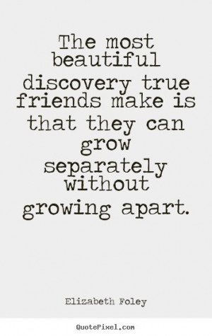 ... friendship/elizabeth_foley/the_most_beautiful_discovery_true_friends