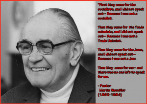 Notable Quotes:Pastor Martin Niemoller on The Wages of Apathy.