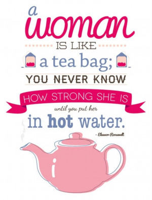 Eleanor Roosevelt Tea Quote