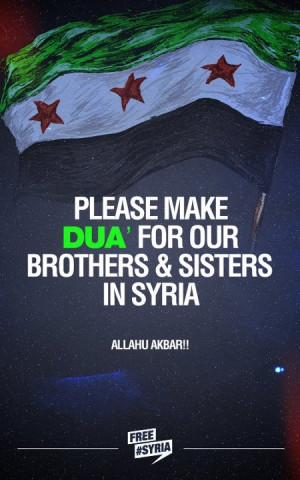 make dua for syria text please make dua for our brothers and sisters ...