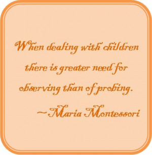 Maria Montessori quote More