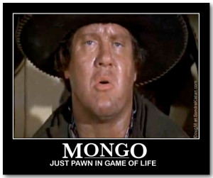 ... eye lol he and icognito remind me of mongo from blazing saddles