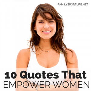 10-Quotes-That-Empower-Women-SQ.png