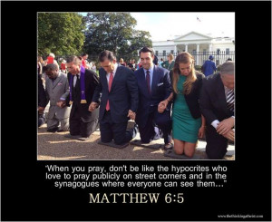 when you pray you are not to be like the hypocrites for they love to ...
