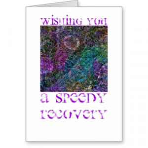 Notes for a Speedy Recovery . Speedy Recovery Card Sayings . Greetings ...