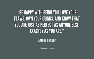 quote-Ariana-Grande-be-happy-with-being-you-love-your-182083.png