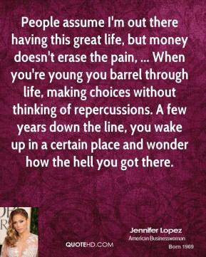 jennifer lopez quote people assume im out there having this great jpg