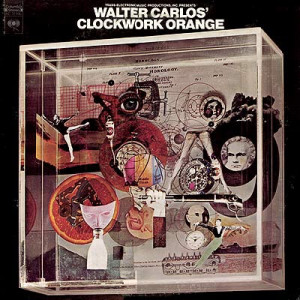 WALTER CARLOS & FRIENDS - A CLOCKWORK ORANGE SOUNDTRACK (1971)