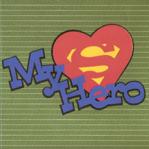 My Hero!