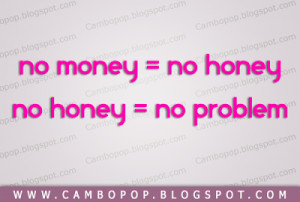 Love Quote] No Money No Honey