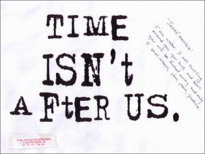 Time Isn't After Us, a Talking Heads lyrical reminder that hangs over ...