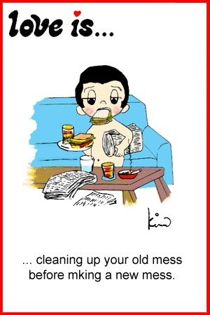love is... messy