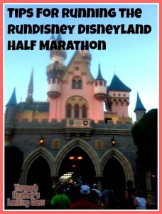 Tips for Running the runDisney Disneyland Half Marathon