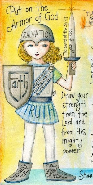 Armor of GOD - love this! wish I could find the source, and the rest ...