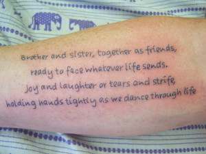and sister writing tattoo by Mark Buckingham of Emerald Rain Tattoos ...