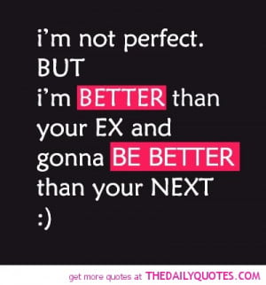 better than your ex quote funny quotes sayings pics pictures large jpg