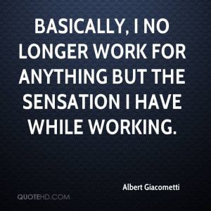 Albert Giacometti Quotes