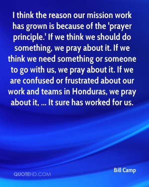 think the reason our mission work has grown is because of the ...