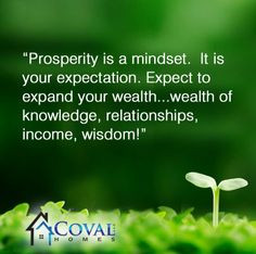 Prosperity Quote #1 wwwcovalhomescom, wisdom, thought, prosperity ...