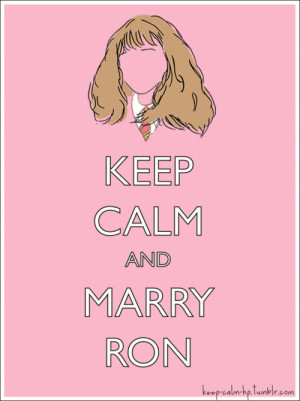 Keep Calm and Marry Ron