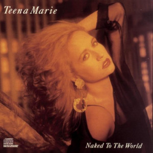 TEENA MARIE: NAKED TO THE WORLD EXPANDED EDITION (SMCR-5060)