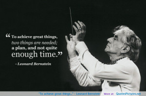 Leonard Bernstein motivational inspirational love life quotes sayings ...