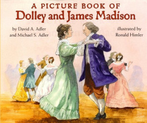 Dolley Madison Quotes